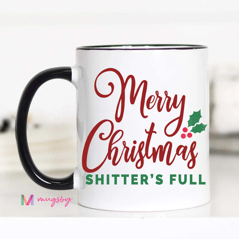 Merry Christmas Shitter's Full Mug-11 ounce--Teal Daisy Womens Boutique